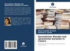 Nataniel S Gomes, Nataniel S. Gomes, Marly Custódio da Silva - Sprachlicher Wandel und sprachliche Variation in Comics