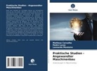 Matheus Carvalho, Pedro Lucas, Leonardo Monteiro - Praktische Studien - Angewandter Maschinenbau