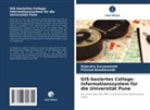 Pramod Bhadakwade, Rajendra Suryawanshi - GIS-basiertes College-Informationssystem für die Universität Pune