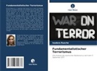 Isadora Rusche - Fundamentalistischer Terrorismus
