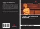 Gabriela Messias de Araujo - Pleasure and Eudaimonia in Philebus