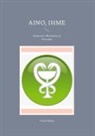 Tuula Rokka - Aino, Ihme