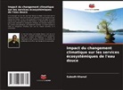 Subodh Khanal - Impact du changement climatique sur les services écosystémiques de l'eau douce