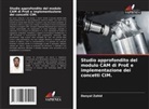 Danyal Zahid - Studio approfondito del modulo CAM di ProE e implementazione dei concetti CIM.