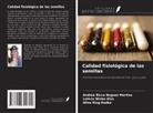Andréa Bicca Noguez Martins, Aline Klug Radke, Leticia Winke Dias - Calidad fisiológica de las semillas