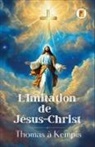 Thomas À Kempis - L'Imitation de Jésus-Christ (French edition)