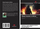 Georges Bwelle, Stéphane Fargeon Mbouna Massin, Bernadette Ngo Nonga - Chest trauma in Africa
