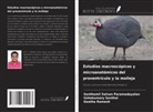 Senthamil Selvan Paramadayalan, Geetha Ramesh, Ushakumary Santhal - Estudios macroscópicos y microanatómicos del proventrículo y la molleja
