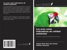 Mariluce Messias, Ângela Neta Dias dos Santos - Las aves como indicadores de calidad ambiental