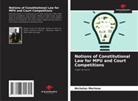 Nicholas Merlone - Notions of Constitutional Law for MPU and Court Competitions