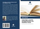Refat Aljumily - Coleridge und die Urheberschaft von Goethes Faust
