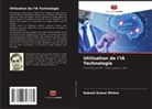 Rakesh Kumar Mishra - Utilisation de l'IA Technologie