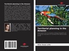 Aline Souza Leite - Territorial planning in the Amazon