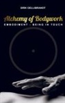 Dirk Oellibrandt - Alchemy of Bodywork