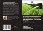 Luis Antonio de Avila, Diogo Helgueira, Thaís Rosa - Traitement des semences, herbicides, température de l'air dans la riziculture irriguée