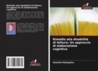 Shamita Mahapatra - Rimedio alla disabilità di lettura: Un approccio di elaborazione cognitiva