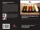 Andréa Bicca Noguez Martins, Aline Klug Radke, Leticia Winke Dias - Qualité physiologique des semences