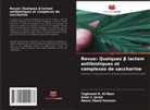 Taghreed H. Al-Noor, Abaas Obaid Hussein, Amer J. Jarad - Revue: Quelques ¿ lactam antibiotiques et complexes de saccharine