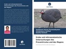 Senthamil Selvan Paramadayalan, Geetha Ramesh, Ushakumar Santhal, Ushakumary Santhal - Grobe und mikroanatomische Untersuchungen des Proventriculus und des Magens