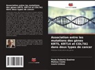 Mateus Costa, Laura Lisieux, Paulo Roberto Queiroz - Association entre les mutations des gènes KRT5, KRT14 et COL7A1 dans deux types de cancer