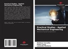 Matheus Carvalho, Pedro Lucas, Leonardo Monteiro - Practical Studies - Applied Mechanical Engineering
