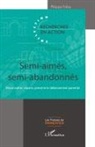Philippe Fabry - Semi-aimés, semi-abandonnés