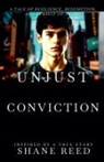 Shane Reed - Unjust Conviction