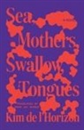 Kim de l'Horizon, Kim de Horizon L - Sea, Mothers, Swallow, Tongues