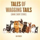 Jim Fraser - Tales of Wagging Tails