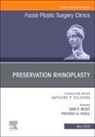 Sam P Most, Priyesh Patel, Patel Priyesh, Sam P. Most - Preservation Rhinoplasty, An Issue of Facial Plastic Surgery Clinics of North America: Volume 33-2