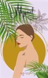 Selena D., Eveil &amp; Vous Editions - Abigaël