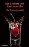 Iris Klauenberg - Die Brenner von Renchen-Ulm