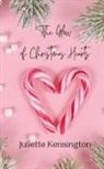 Juliette Kensington - The Glow of Christmas Hearts