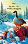 Klaus-Dieter Linsmeier - Agatha, die Weihnachtsgans