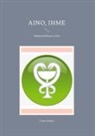 Tuula Rokka - Aino, Ihme