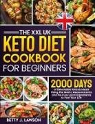 Betty J. Lawson - The XXL Keto Diet Cookbook for Beginners