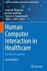 Thomas G. Kannampallil, David R. Kaufman, Andre W. Kushniruk, Vimla L. Patel - Human Computer Interaction in Healthcare