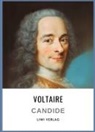 Voltaire - Voltaire: Candide oder der Optimismus. Vollständige Neuausgabe