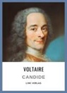 Voltaire - Voltaire: Candide oder der Optimismus. Vollständige Neuausgabe