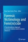 Oscar Ivan Cortes-Perez - Forensic Victimology and Femi(ni)cide