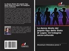 Oluwatoyin Olokodana James Y - La danza Akoto del popolo Ogu dello Stato di Lagos: Un'indagine socio-culturale
