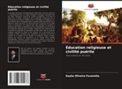 Kayke Oliveira Favaretto - Éducation religieuse et civilité puérile