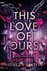 Shirley Siaton - This Love of Ours (The Shadow Edition)