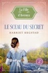 Harriet Hegstad - Le Sceau du secret - La Fille d'Averøya, Livre 2