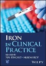 Sue (Oxford University Hospitals Nhs Ft Pavord, Sue Roy Pavord, Sue Pavord, Pavord Sue, Noemi Roy - Iron in Clinical Practice