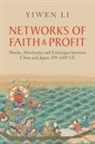 Yiwen Li, Yiwen (City University of Hong Kong) Li - Networks of Faith and Profit