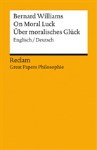 Bernard Williams, Stefan Riedener - On Moral Luck / Über moralisches Glück