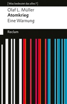 Olaf L Müller, Olaf L. Müller - Atomkrieg. Eine Warnung
