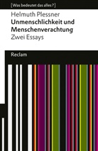 Helmuth Plessner - Unmenschlichkeit und Menschenverachtung