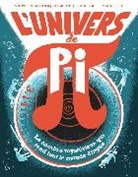 Anita Lehmann, Jean-Baptiste Aubin, Jean-Baptiste Aubin, Anita Lehmann, J. Sildre - L'univers de pi : le nombre mystérieux qui rend tout le monde dingue